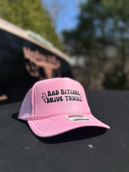 Bad Bitches Drive Trucks Hat